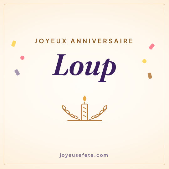 Image carrée « Joyeux anniversaire Loup » pour WhatsApp