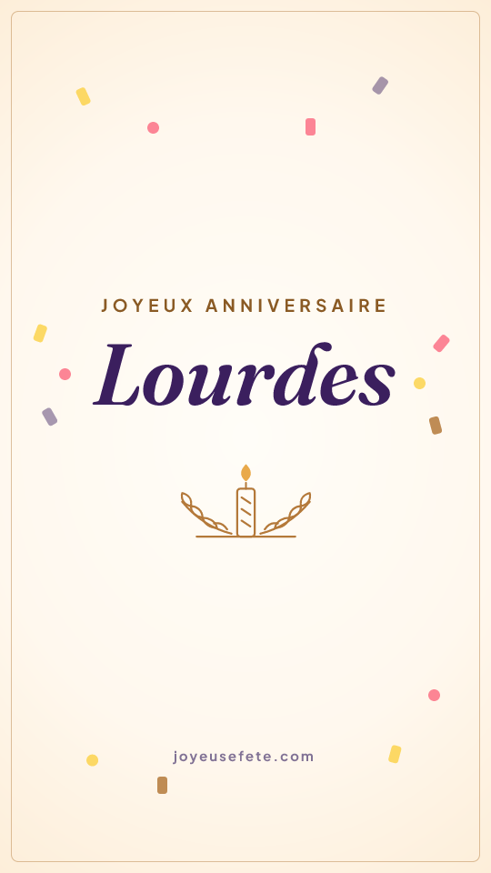 Image « Joyeux anniversaire Lourdes » au format story