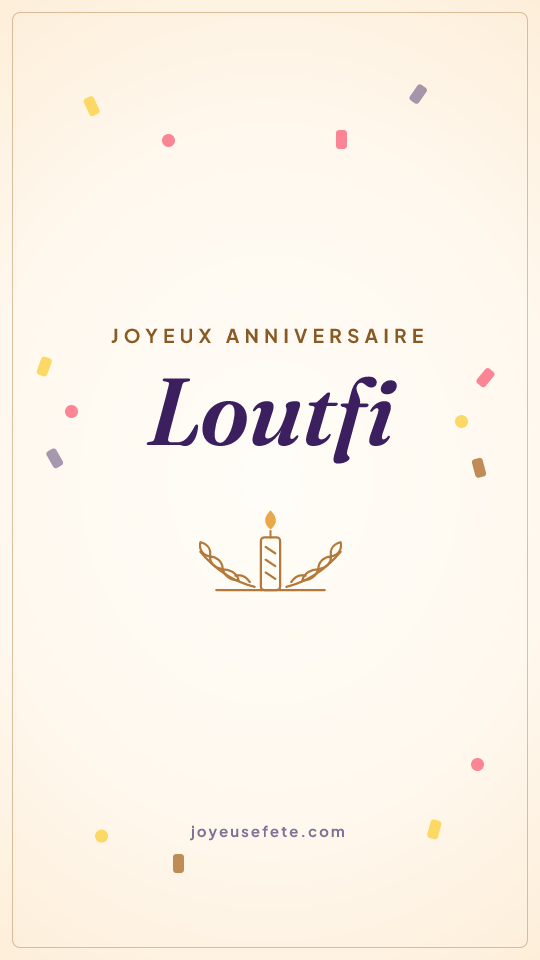 Image « Joyeux anniversaire Loutfi » au format story