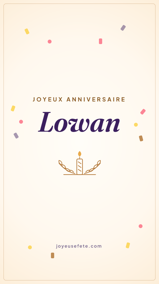 Image « Joyeux anniversaire Lowan » au format story