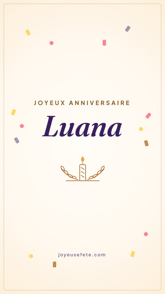 Image « Joyeux anniversaire Luana » au format story
