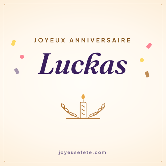 Image carrée « Joyeux anniversaire Luckas » pour WhatsApp