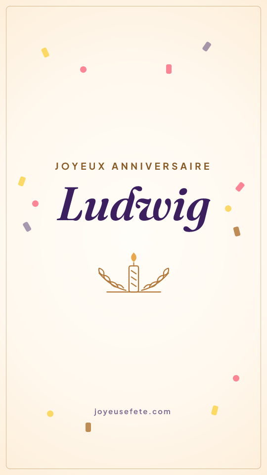 Image « Joyeux anniversaire Ludwig » au format story