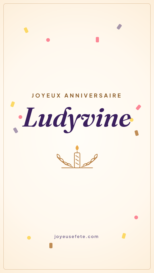 Image « Joyeux anniversaire Ludyvine » au format story