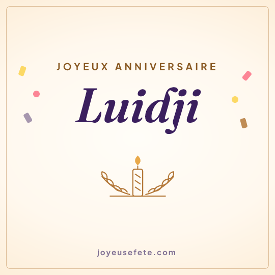 Image carrée « Joyeux anniversaire Luidji » pour WhatsApp