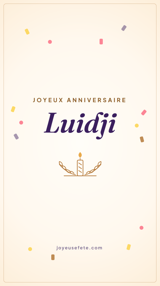 Image « Joyeux anniversaire Luidji » au format story