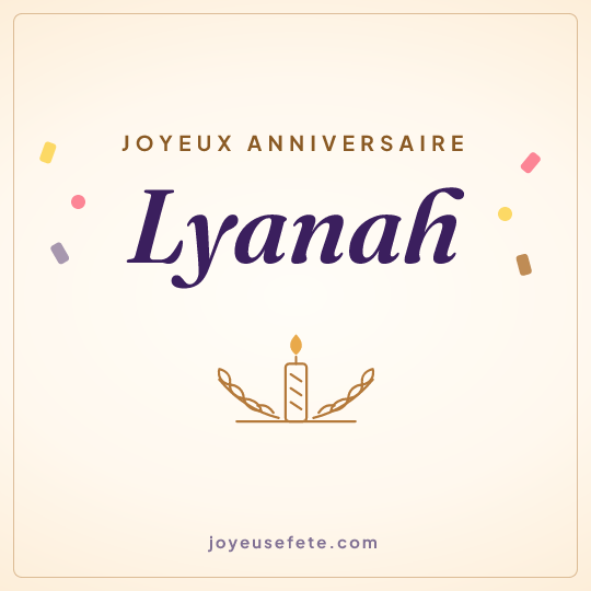 Image carrée « Joyeux anniversaire Lyanah » pour WhatsApp