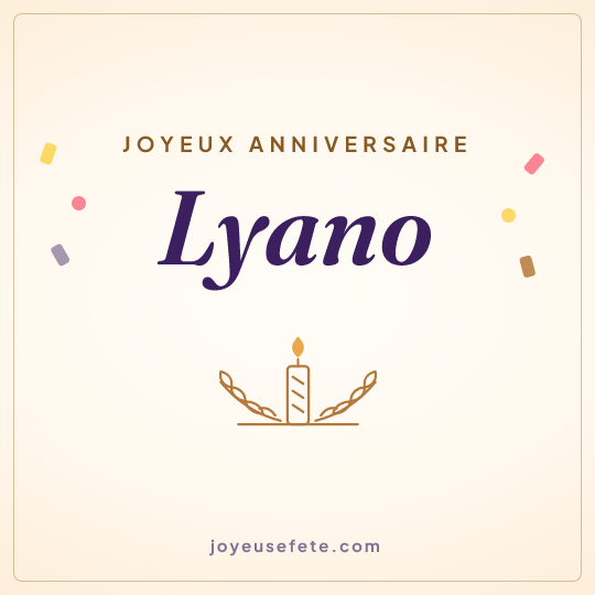 Image carrée « Joyeux anniversaire Lyano » pour WhatsApp