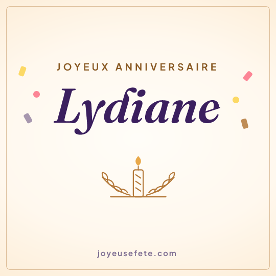 Image carrée « Joyeux anniversaire Lydiane » pour WhatsApp