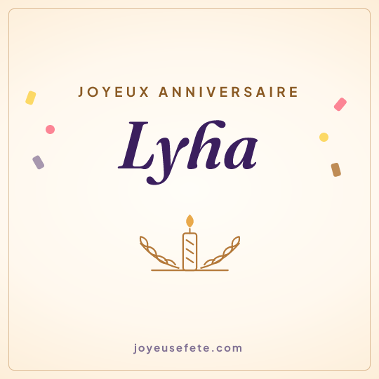 Image carrée « Joyeux anniversaire Lyha » pour WhatsApp
