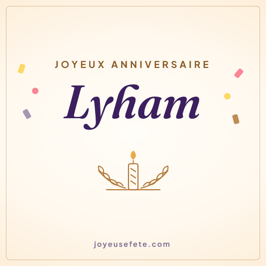 Image carrée « Joyeux anniversaire Lyham » pour WhatsApp