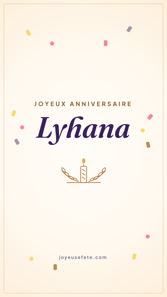 Image « Joyeux anniversaire Lyhana » au format story