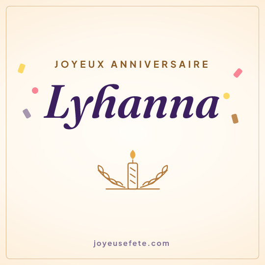 Image carrée « Joyeux anniversaire Lyhanna » pour WhatsApp