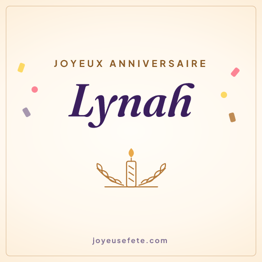 Image carrée « Joyeux anniversaire Lynah » pour WhatsApp