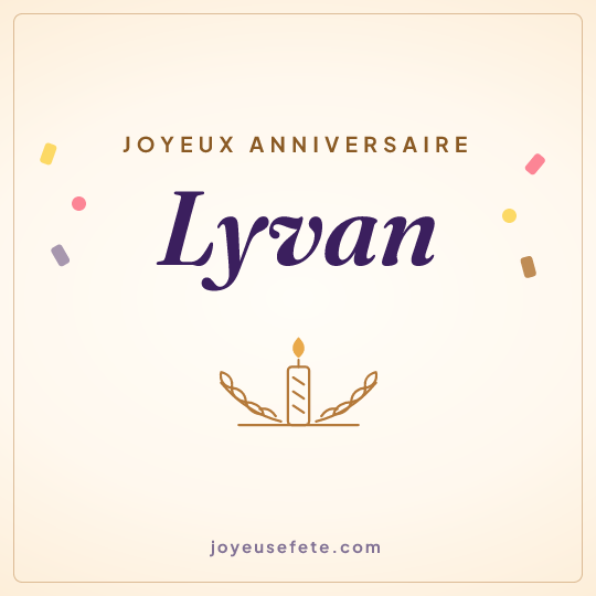 Image carrée « Joyeux anniversaire Lyvan » pour WhatsApp