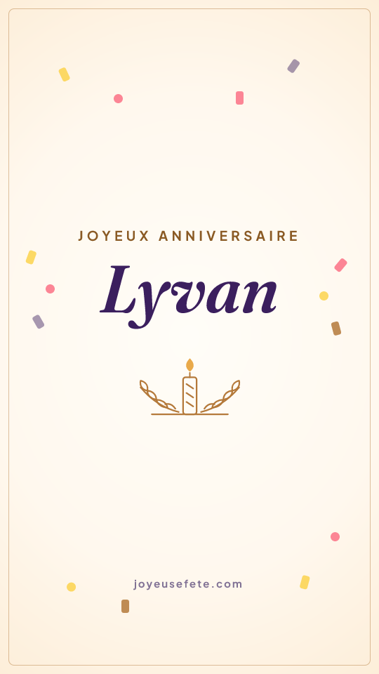 Image « Joyeux anniversaire Lyvan » au format story