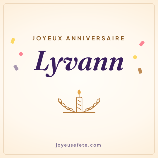 Image carrée « Joyeux anniversaire Lyvann » pour WhatsApp