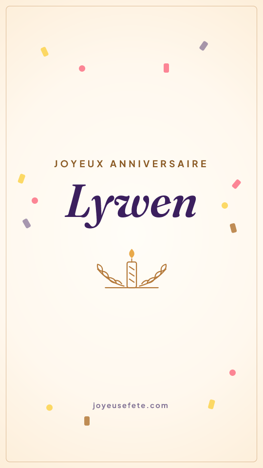 Image « Joyeux anniversaire Lywen » au format story