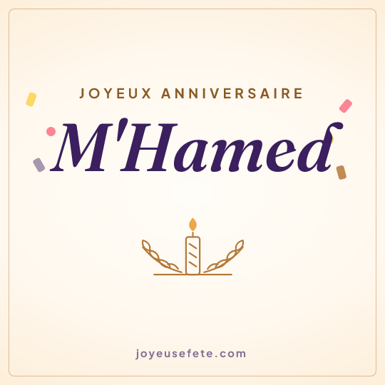 Image carrée « Joyeux anniversaire M'Hamed » pour WhatsApp