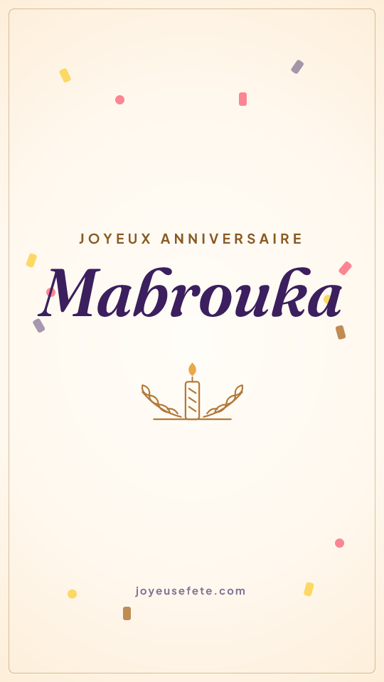 Image « Joyeux anniversaire Mabrouka » au format story