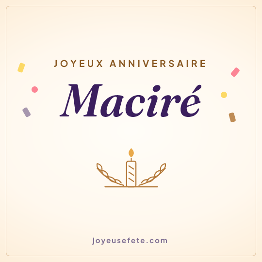 Image carrée « Joyeux anniversaire Maciré » pour WhatsApp