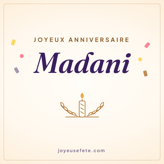 Image carrée « Joyeux anniversaire Madani » pour WhatsApp