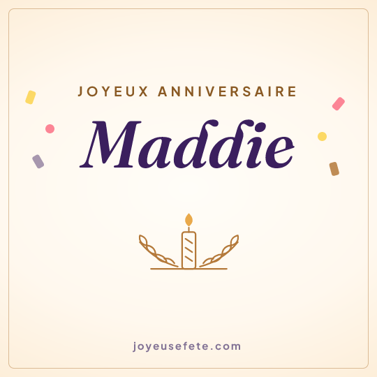 Image carrée « Joyeux anniversaire Maddie » pour WhatsApp