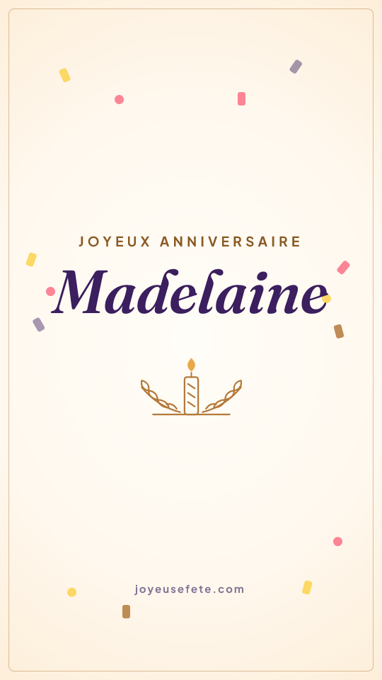 Image « Joyeux anniversaire Madelaine » au format story
