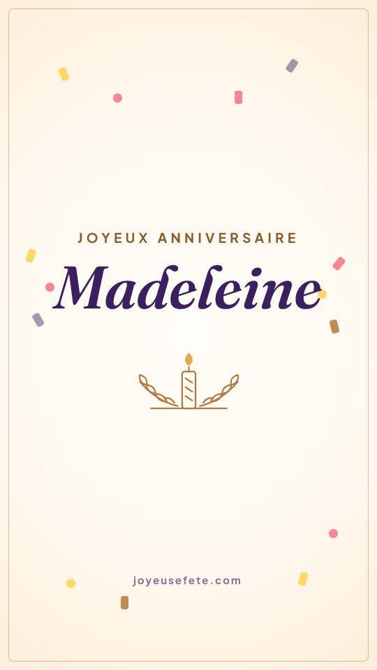 Image « Joyeux anniversaire Madeleine » au format story