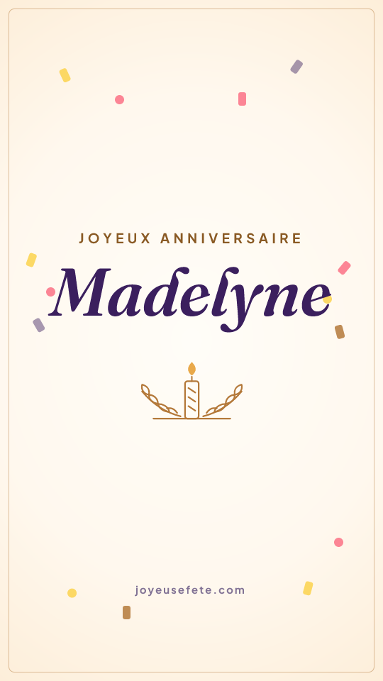 Image « Joyeux anniversaire Madelyne » au format story