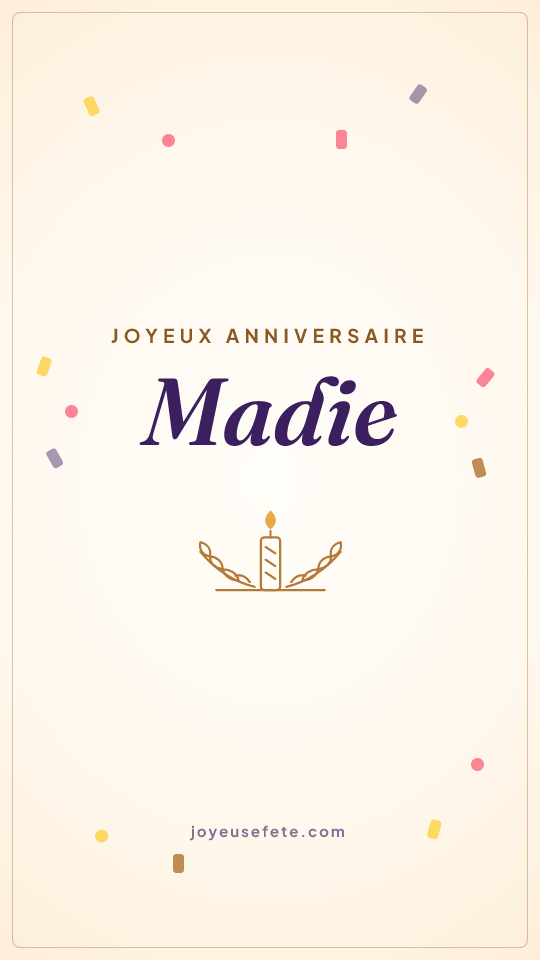 Image « Joyeux anniversaire Madie » au format story