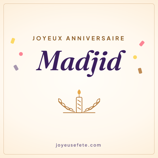 Image carrée « Joyeux anniversaire Madjid » pour WhatsApp