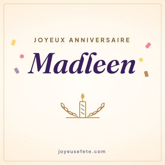Image carrée « Joyeux anniversaire Madleen » pour WhatsApp