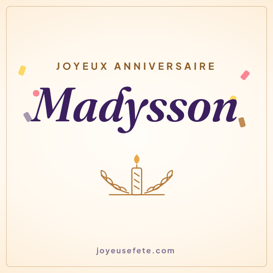 Image carrée « Joyeux anniversaire Madysson » pour WhatsApp