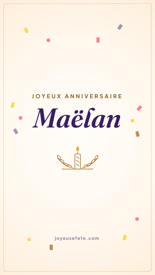 Image « Joyeux anniversaire Maëlan » au format story