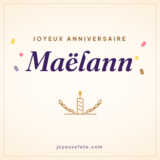 Image carrée « Joyeux anniversaire Maëlann » pour WhatsApp