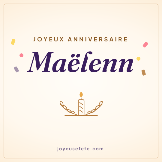 Image carrée « Joyeux anniversaire Maëlenn » pour WhatsApp