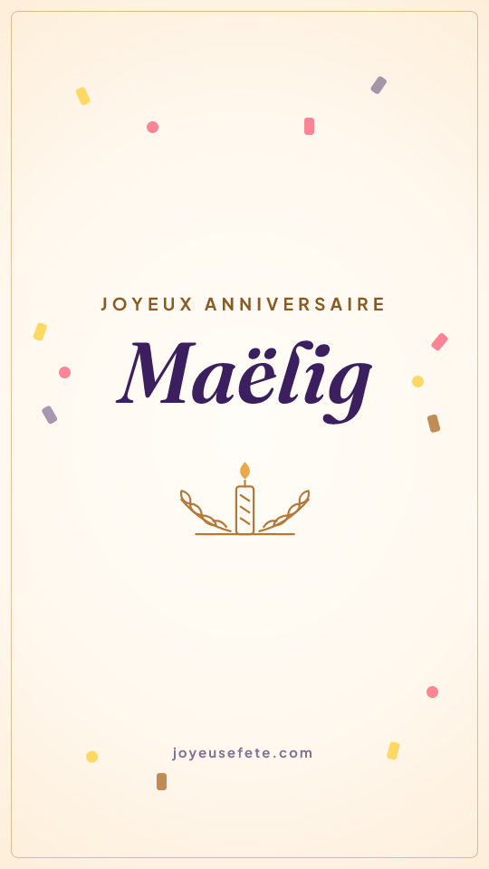 Image « Joyeux anniversaire Maëlig » au format story