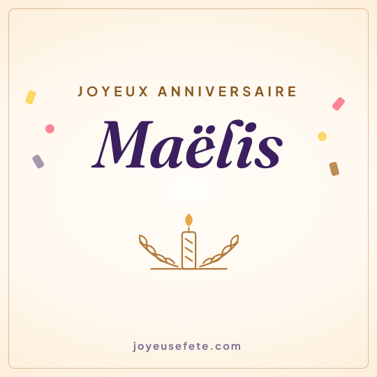 Image carrée « Joyeux anniversaire Maëlis » pour WhatsApp