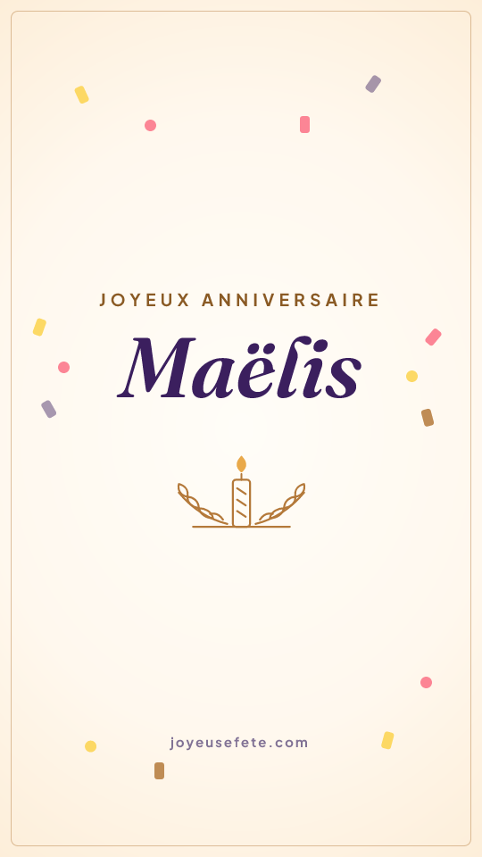 Image « Joyeux anniversaire Maëlis » au format story