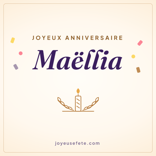 Image carrée « Joyeux anniversaire Maëllia » pour WhatsApp