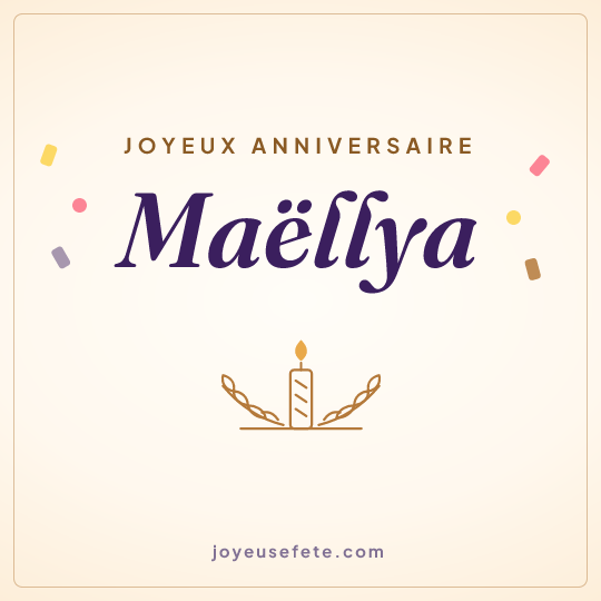 Image carrée « Joyeux anniversaire Maëllya » pour WhatsApp