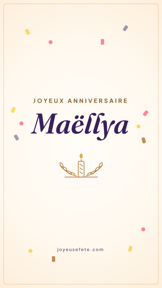 Image « Joyeux anniversaire Maëllya » au format story