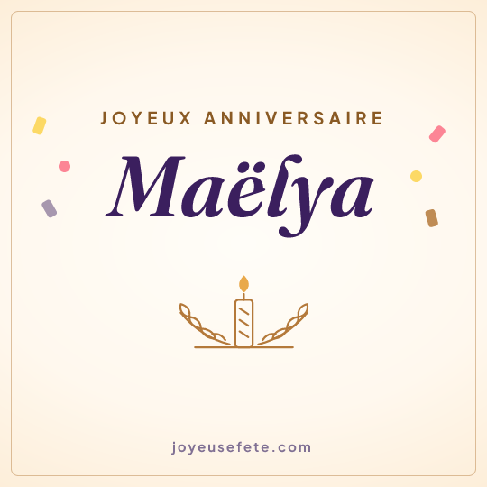 Image carrée « Joyeux anniversaire Maëlya » pour WhatsApp