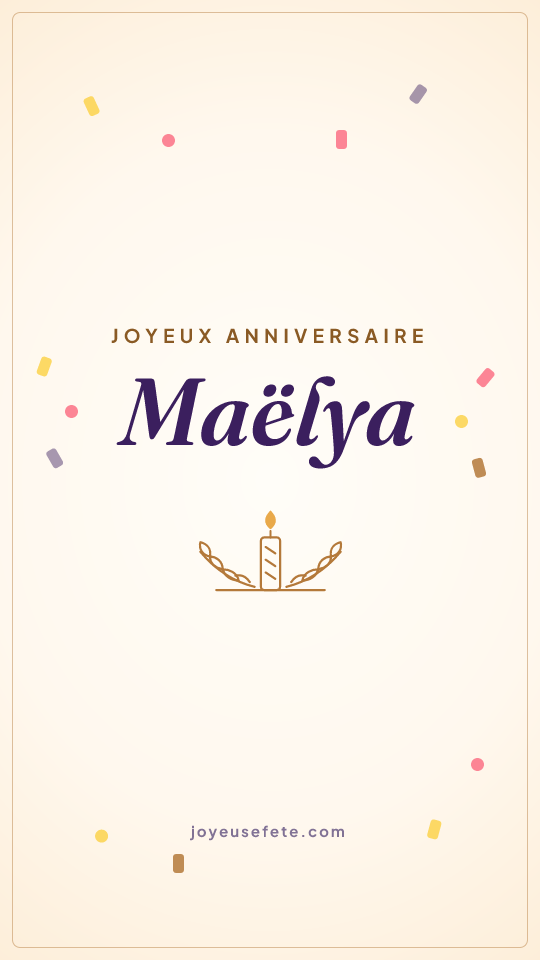 Image « Joyeux anniversaire Maëlya » au format story