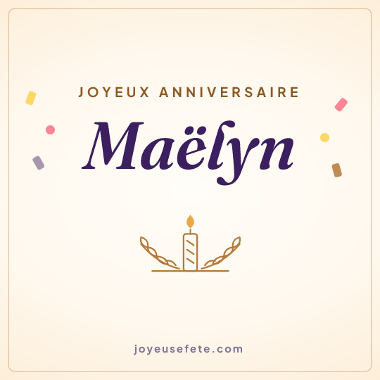 Image carrée « Joyeux anniversaire Maëlyn » pour WhatsApp