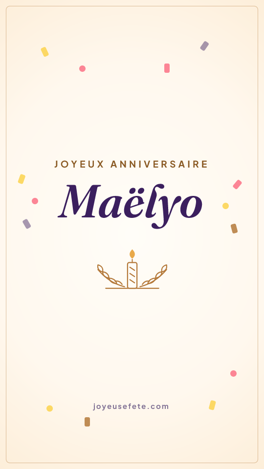 Image « Joyeux anniversaire Maëlyo » au format story