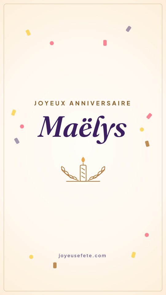 Image « Joyeux anniversaire Maëlys » au format story