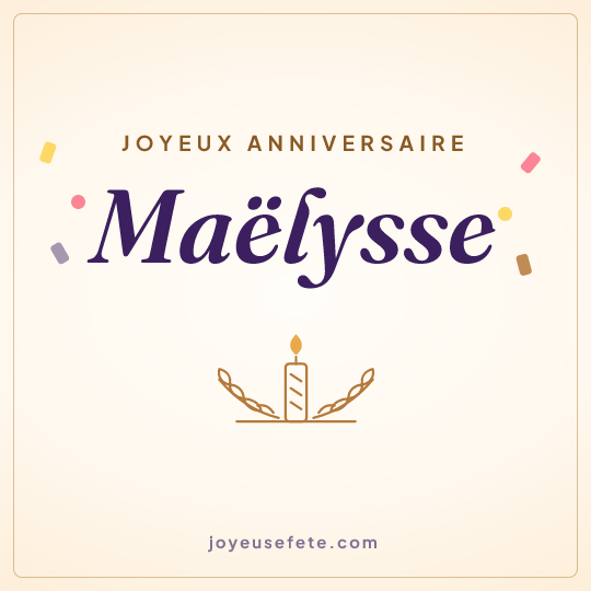 Image carrée « Joyeux anniversaire Maëlysse » pour WhatsApp
