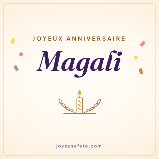 Image carrée « Joyeux anniversaire Magali » pour WhatsApp